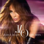 Foto: Jennifer Lopez - "Dance Again... the Hits" - Copyright: Sony Music International/Epic