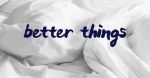 Foto: Better Things