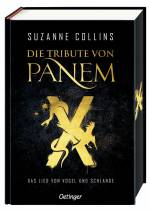 Foto: Die Tribute von Panem X - Das Lied von Vogel und Schlange - Copyright: Verlagsgruppe Oetinger Service GmbH