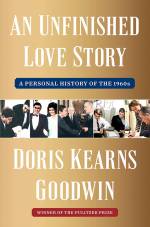Foto: "An Unfinished Love Story: A Personal History of the 1960s" von Doris Kearns Goodwin - Copyright: Simon & Schuster