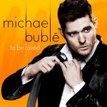 Foto: Michael Bublé - "To Be Loved" - Copyright: Warner Music Group