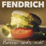 Foto: Rainhard Fendrich - "Besser wird's nicht" - Copyright: Ariola