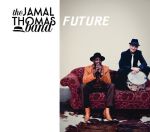 Foto: The Jamal Thomas Band - "Future" - Copyright: recordJet